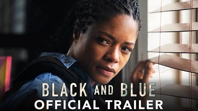 Black and blue - official trailer (hd) Black and blue - official trailer (hd)