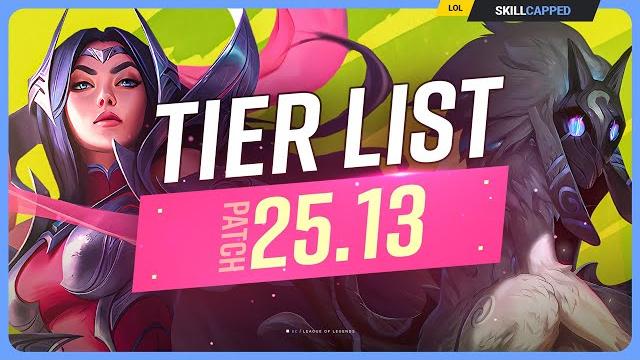 New tier list for patch 25.13 - league of legends New tier list for patch 25.13 - league of legends