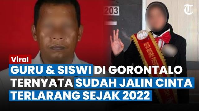 Cinta terlarang guru dan siswi di gorontalo sudah sejak 2022, terkuak seusai video asusila viral Cinta terlarang guru dan siswi di gorontalo sudah sejak 2022, terkuak seusai video asusila viral