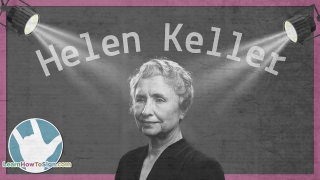 The remarkable story of helen keller | deaf profile The remarkable story of helen keller | deaf profile