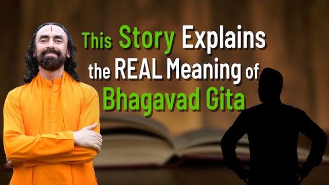 Real meaning of bhagavad gita explained in 4 minutes - watch this story | swami mukundananda Real meaning of bhagavad gita explained in 4 minutes - watch this story | swami mukundananda