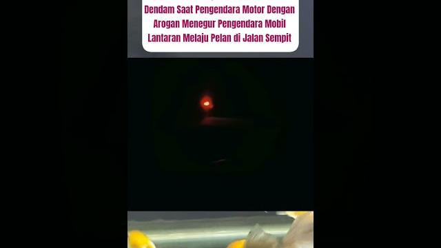 #arogan #songong #belagu #pengendara #motor #mobil #gang #jalan #sempit #tegur #menegur #gelap #lucu #arogan #songong #belagu #pengendara #motor #mobil #gang #jalan #sempit #tegur #menegur #gelap #lucu