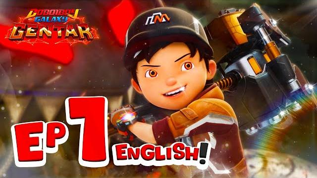 Ep01 - boboiboy galaxy gentar | fighting without fear Ep01 - boboiboy galaxy gentar | fighting without fear
