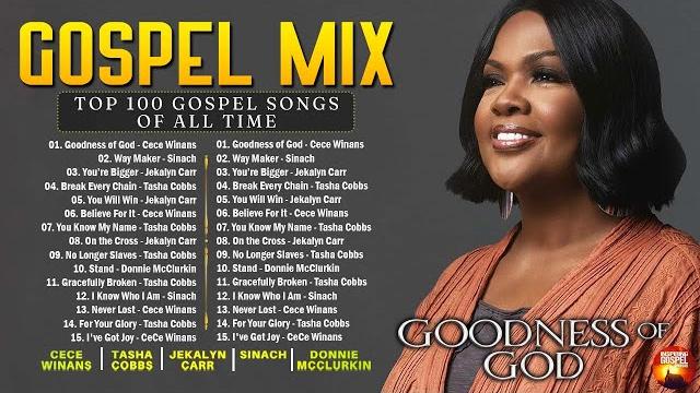 2 hours best gospel music of all time | goodness of god | cece winans - tasha cobbs - jekalyn carr 2 hours best gospel music of all time | goodness of god | cece winans - tasha cobbs - jekalyn carr