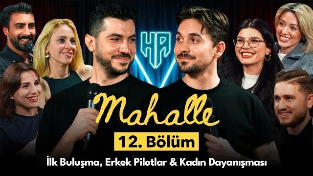 Mahalle 12.bölüm | hikayeden adamlar Mahalle 12.bölüm | hikayeden adamlar