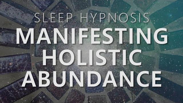 Sleep hypnosis for manifesting holistic abundance: unlock 7 dimensions law of attraction Sleep hypnosis for manifesting holistic abundance: unlock 7 dimensions law of attraction