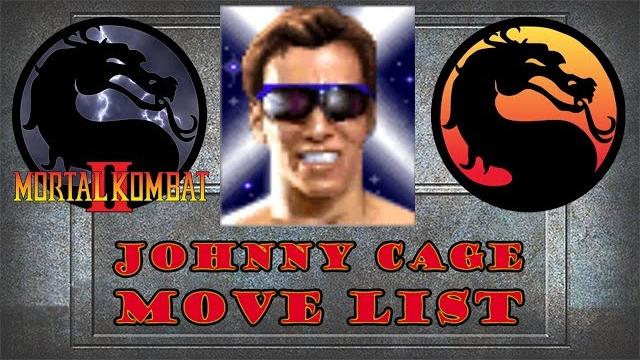 Mortal kombat 2 - johnny cage move list Mortal kombat 2 - johnny cage move list