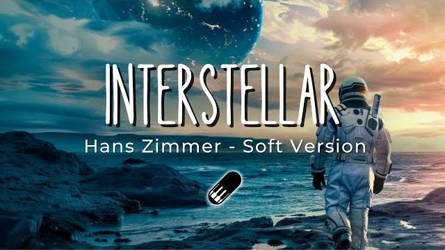 Interstellar - hans zimmer (soft version) sleep, study, relax - 1 hour Interstellar - hans zimmer (soft version) sleep, study, relax - 1 hour