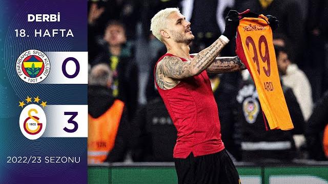 Fenerbahçe (0-3) galatasaray | 18. hafta - 2022/23 Fenerbahçe (0-3) galatasaray | 18. hafta - 2022/23