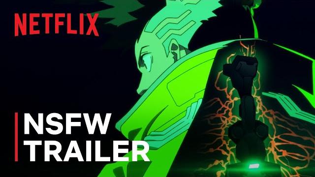 Cyberpunk: edgerunners | official nsfw trailer | netflix Cyberpunk: edgerunners | official nsfw trailer | netflix