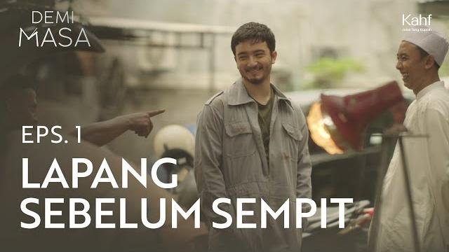 Demi masa eps.1: lapang sebelum sempit Demi masa eps.1: lapang sebelum sempit