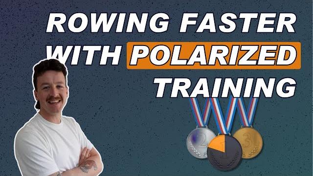 How polarized training gets you rowing faster How polarized training gets you rowing faster
