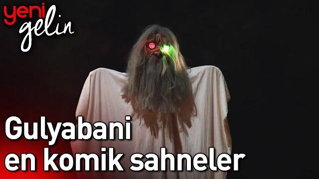 Gulyabani! en komik sahneler - yeni gelin Gulyabani! en komik sahneler - yeni gelin