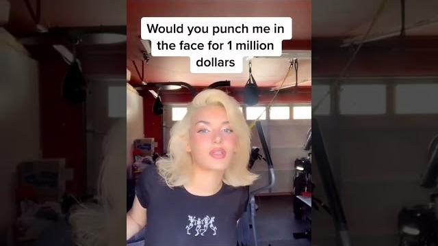 Would you punch her for 1 million dollars !?? (1,000,000$) Would you punch her for 1 million dollars !?? (1,000,000$)