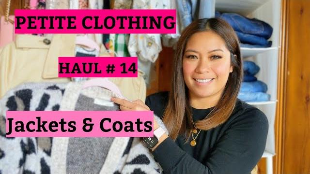 Petite clothing haul #14 jackets & coats Petite clothing haul #14 jackets & coats