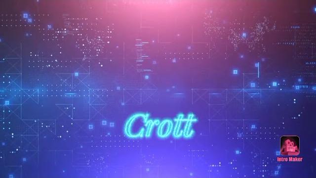 Crott intro Crott intro