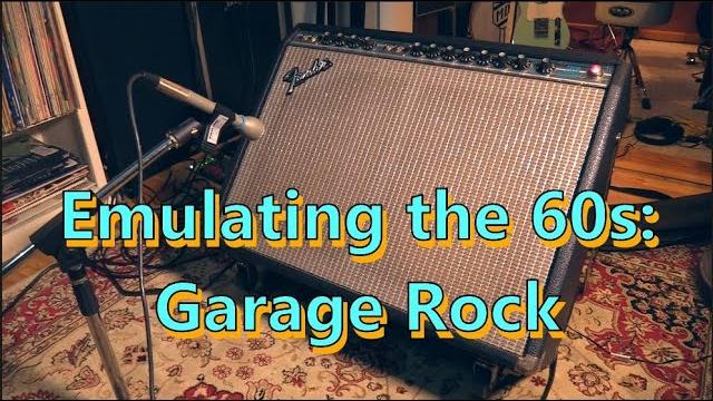 How to write, play, & record (1960s) garage rock guitar How to write, play, & record (1960s) garage rock guitar
