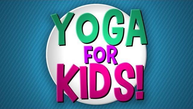 Yoga for kids! Yoga for kids!