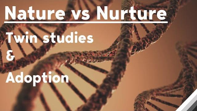 Nature vs nurture: twin studies & adoption Nature vs nurture: twin studies & adoption