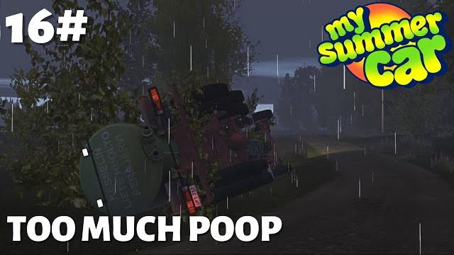 My summer car - episode 16 - too much poop My summer car - episode 16 - too much poop