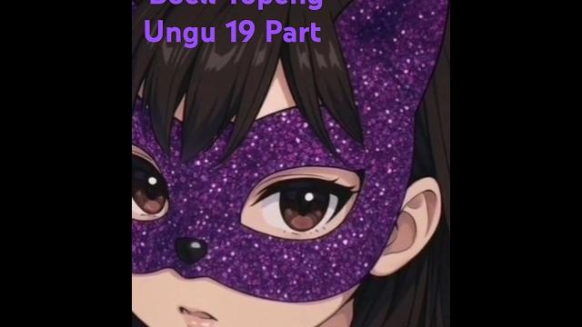 Bocil topeng ungu 19 part #bociltopengungu #bociltopeng #topengungu #bocil #topeng #ungu Bocil topeng ungu 19 part #bociltopengungu #bociltopeng #topengungu #bocil #topeng #ungu