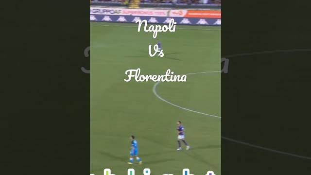 Napoli vs fiorentina Napoli vs fiorentina