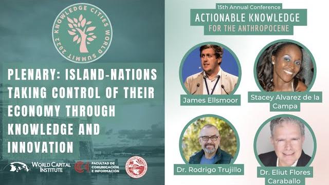 Plenary: island nations taking control of their economy through knowledge and innovation Plenary: island nations taking control of their economy through knowledge and innovation