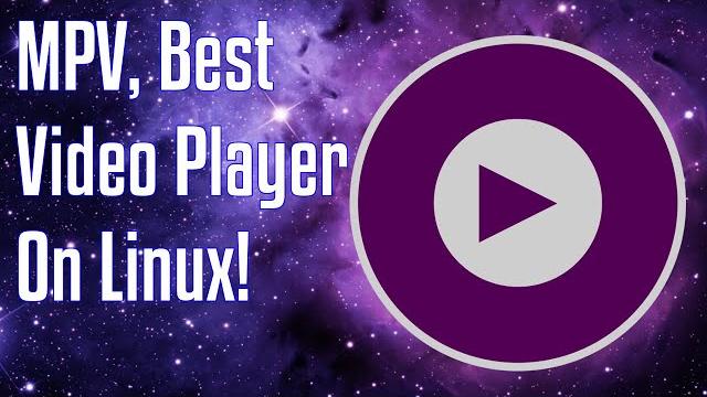 Mpv - a lightweight powerful video player for linux Mpv - a lightweight powerful video player for linux
