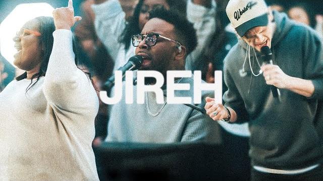 Jireh | elevation worship & maverick city Jireh | elevation worship & maverick city