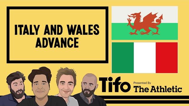 Italy & wales advance! | tifo football podcast Italy & wales advance! | tifo football podcast