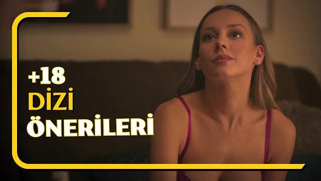 Erotizm dolu +18 dizi önerileri Erotizm dolu +18 dizi önerileri