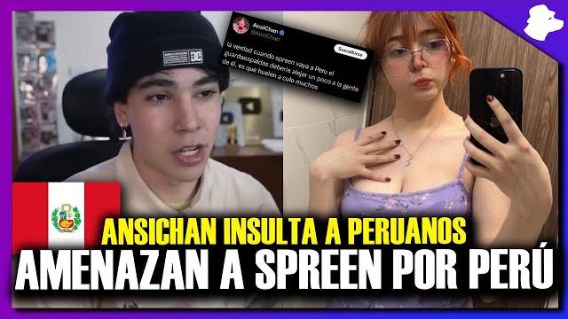 Ansichan insulta a peruanos y responden por viaje de spreen a perú | hora de hacernos respertar Ansichan insulta a peruanos y responden por viaje de spreen a perú | hora de hacernos respertar