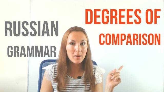 Russian grammar: degrees of comparison Russian grammar: degrees of comparison