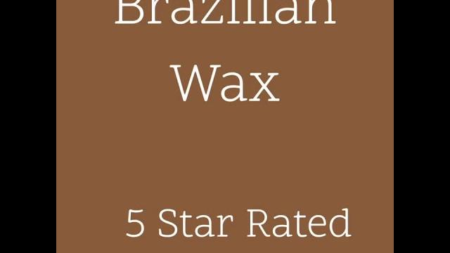 Brazilian wax Brazilian wax