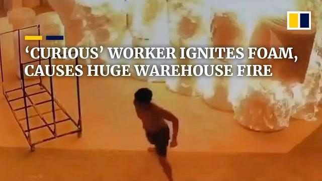 ‘curious’ worker ignites foam, causes huge warehouse fire in china ‘curious’ worker ignites foam, causes huge warehouse fire in china