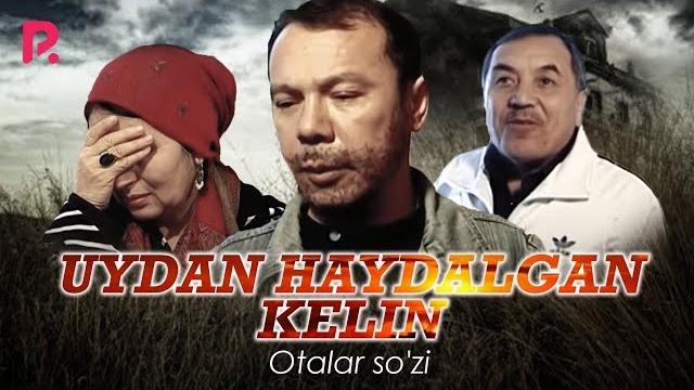 Otalar so'zi - uydan haydalgan kelin | оталар сузи - уйдан хайдалган келин #uydaqoling Otalar so'zi - uydan haydalgan kelin | оталар сузи - уйдан хайдалган келин #uydaqoling