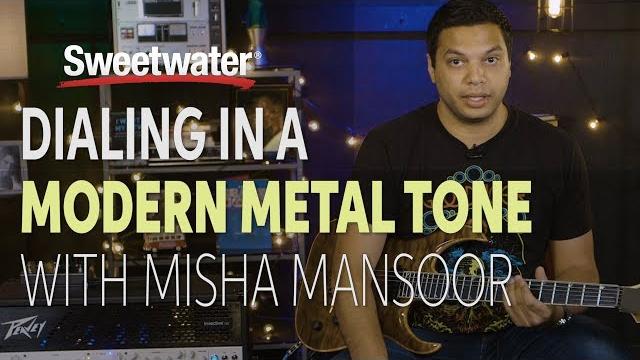 How to dial in a modern metal tone with misha mansoor How to dial in a modern metal tone with misha mansoor