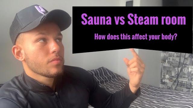 Sauna vs steam room ? Sauna vs steam room ?