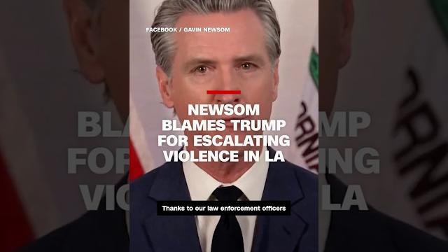 Newsom blames trump for escalating violence in la Newsom blames trump for escalating violence in la