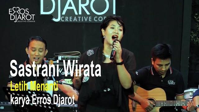 Sastrani wirata - "letih menanti" karya erros djarot (live streaming concert s1e2 - nyanyian cinta) Sastrani wirata - "letih menanti" karya erros djarot (live streaming concert s1e2 - nyanyian cinta)