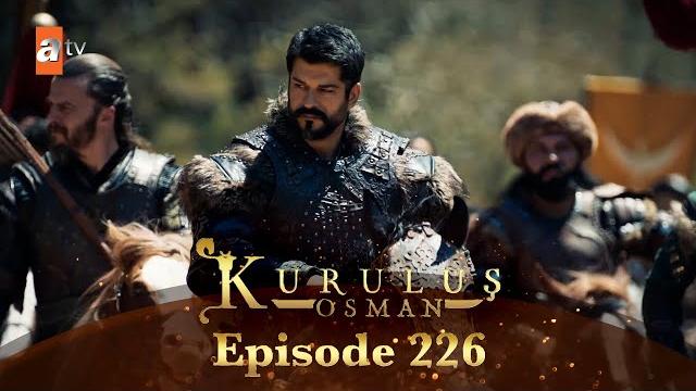 Kurulus osman urdu - season 6 episode 226 Kurulus osman urdu - season 6 episode 226