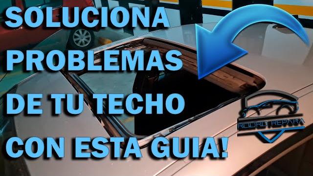 Como arreglar el sunroof o techo del auto Como arreglar el sunroof o techo del auto
