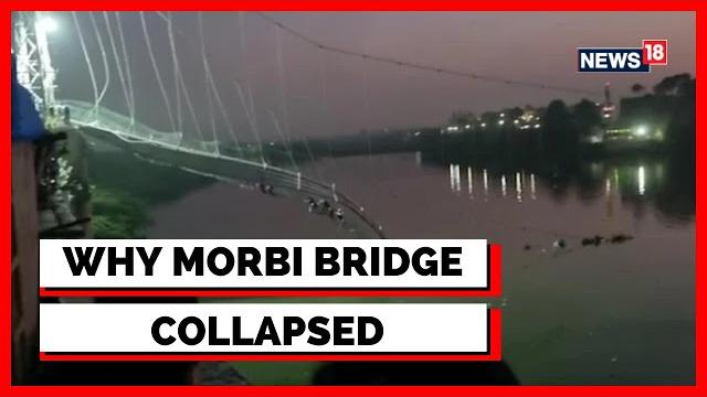 Morbi bridge collapse: what is the exact reason for the collapse? | gujarat news latest | news18 Morbi bridge collapse: what is the exact reason for the collapse? | gujarat news latest | news18