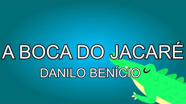 A boca do jacaré | música para trabalhar as partes do corpo | danilo benício batucadan A boca do jacaré | música para trabalhar as partes do corpo | danilo benício batucadan