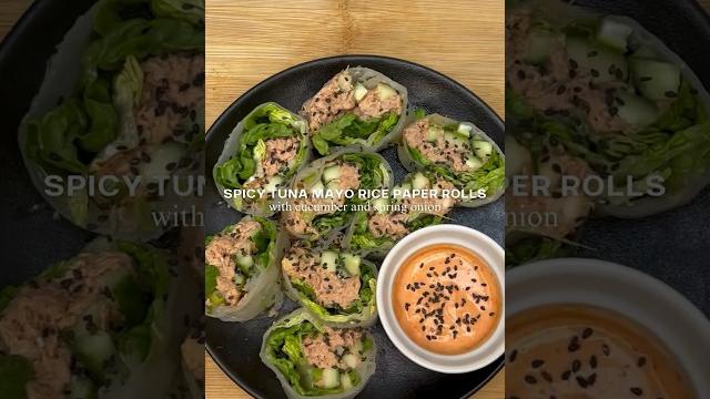 Spicy tuna mayo rice paper rolls Spicy tuna mayo rice paper rolls