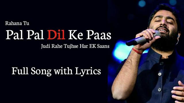 Arijit singh: pal pal dil ke paas title track | karan deol, sahher bambba | parampara thakur Arijit singh: pal pal dil ke paas title track | karan deol, sahher bambba | parampara thakur