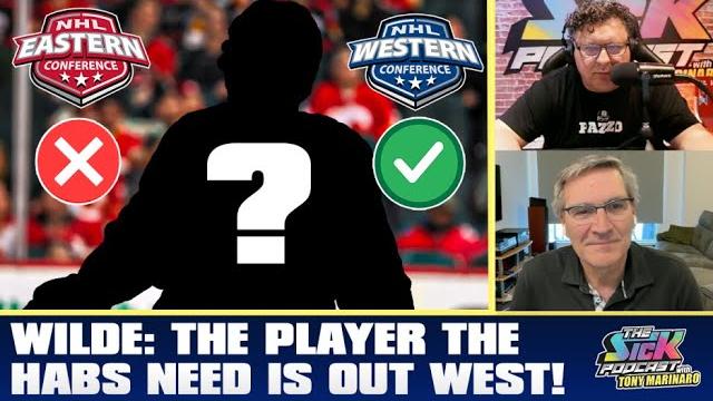 Wilde: the player the habs need is out west! | the sick podcast with tony marinaro june 12 2025 Wilde: the player the habs need is out west! | the sick podcast with tony marinaro june 12 2025