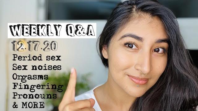 Weekly sex education q&a:12/17/20 Weekly sex education q&a:12/17/20