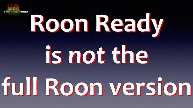 Roon ready is not roon Roon ready is not roon