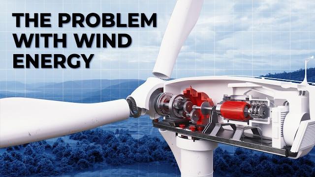 The problem with wind energy The problem with wind energy